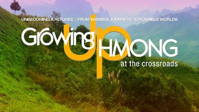 Growing Up Hmong at The Crossroads Documentry